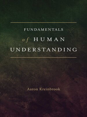 cover image of Fundamentals of Human Understanding